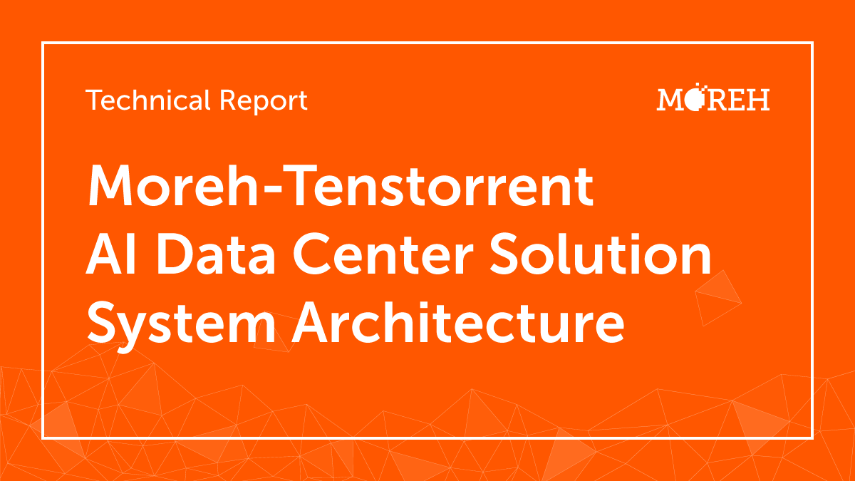 Moreh-Tenstorrent AI Data Center Solution System Architecture